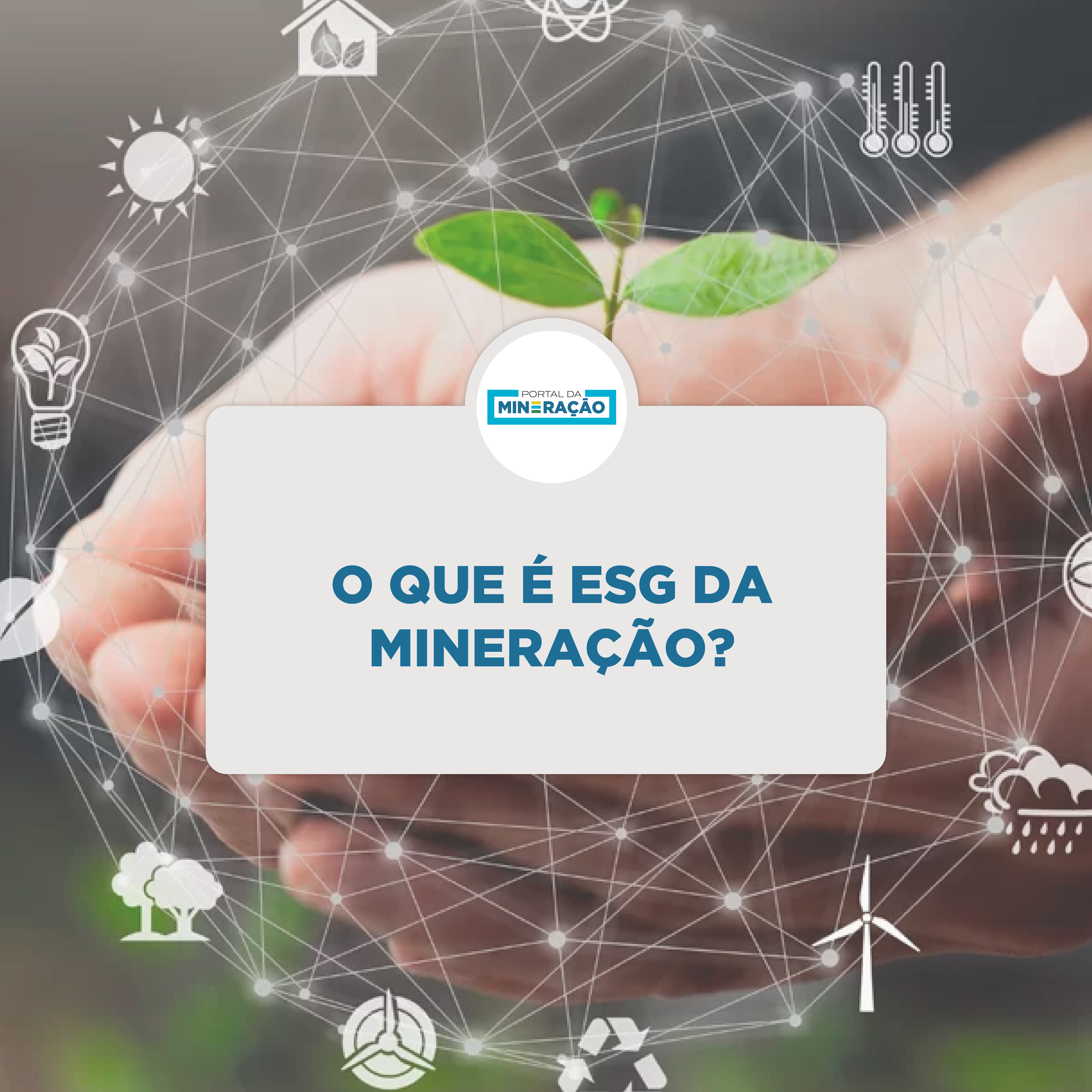 O que é ESG da Mineração?