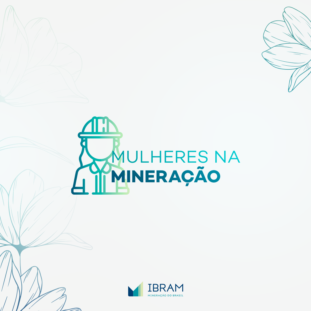 Elas chegaram ao topo: mulheres trilham histórias de sucesso na mineração do Brasil 